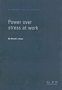 Power Over Stress at Work (Paperback)