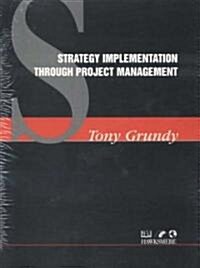 Strategy Implementation Through Project Management (Spiral)