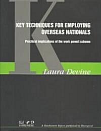 Key Techniques for Employing Overseas Nationals (Paperback)
