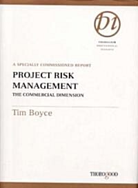 Project Risk Management: The Commercial Dimension (Spiral)