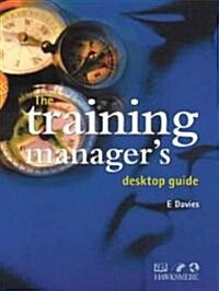 The Training Managers Desktop Guide (Paperback)