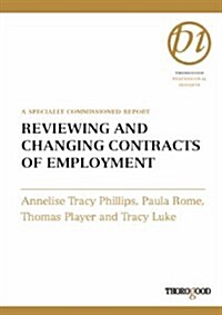 Reviewing and Changing Contracts of Employment: A Specially Commissioned Report (Spiral)