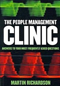 People Management Clinic : Answers to 101 Frequently Asked People Management Questions (Paperback)