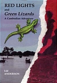 Red Lights and Green Lizards: A Cambodian Adventure (Paperback, 3)