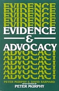 Evidence and Advocacy (Paperback, 5 Revised edition)