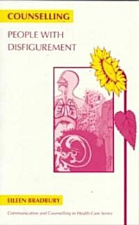 Counselling People With Disfigurement (Paperback)