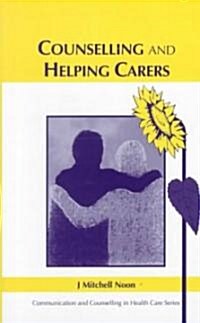 Counselling and Helping Carers (Paperback)