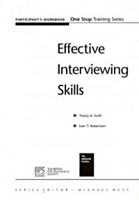 Effective Interviewing Skills Participant Workbook (Paperback)