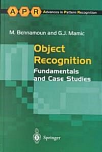 Object Recognition : Fundamentals and Case Studies (Hardcover)