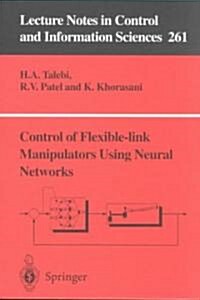 Control of Flexible-Link Manipulators Using Neural Networks (Paperback)