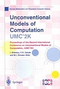 Unconventional Models of Computation, UMC2K : Proceedings of the Second International Conference on Unconventional Models of Computation, (UMC2K) (Paperback)