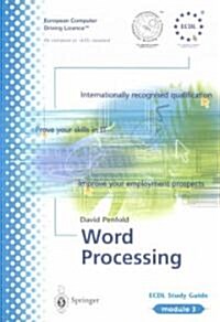 ECDL Module 3: Word Processing : ECDL - the European PC Standard (Paperback)