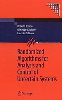 Randomized Algorithms for Analysis and Control of Uncertain Systems (Hardcover, 2005)