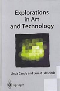 Explorations in Art and Technology (Hardcover, 2002 ed.)