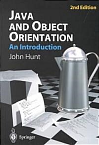 Java and Object Orientation : An Introduction (Paperback, 2nd ed. 2002)