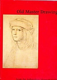 Old Master Drawings from the Ashmolean Museum (Paperback)