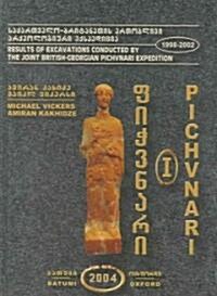 Pichvnari Volume 1 : Greeks and Colchians on the East Coast of the Black Sea. Part 1: Text (Hardcover)
