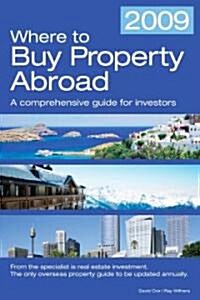 Where to Buy Property Abroad 2009 (Paperback)
