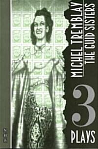 The Guid Sisters and other plays (Paperback)