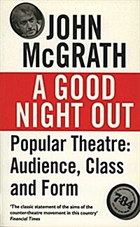 A Good Night Out : Popular Theatre: Audience, Class and Form (Paperback)