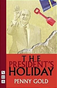 The Presidents Holiday (Paperback)