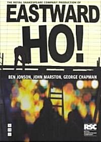 Eastward Ho! (Paperback)