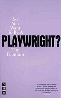 So You Want To Be A Playwright? (Paperback)