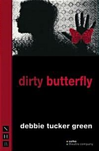 Dirty Butterfly (Paperback)