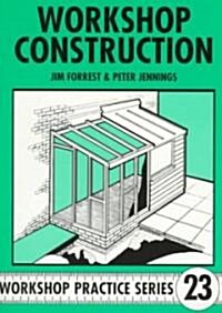 Workshop Construction (Paperback)