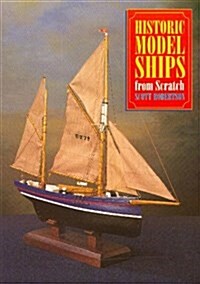 Historic Model Ships from Scratch (Paperback)