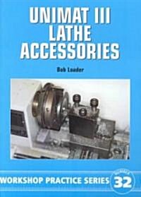 Unimat III Lathe Accessories (Paperback)