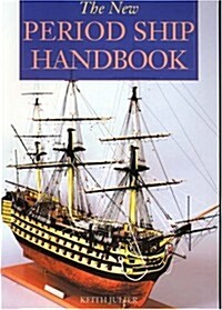 The New Period Ship Handbook (Paperback)