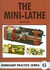 The Mini-Lathe (Paperback, 1st)