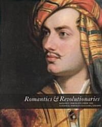 Romantics & Revolutionaries (Paperback)