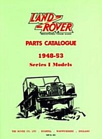 Land Rover Series 1 Parts Catalogues 1948-53 (Paperback)