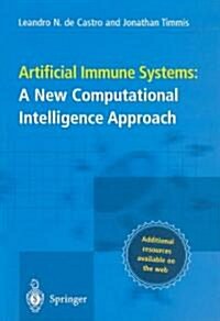 Artificial Immune Systems: A New Computational Intelligence Approach (Paperback, 2002 ed.)