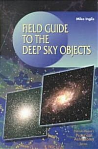Field Guide to the Deep Sky Objects (Paperback)