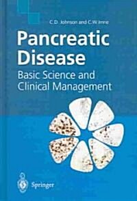 Pancreatic Disease : Basic Science and Clinical Management (Hardcover)