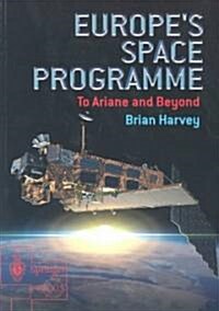 Europes Space Programme : To Ariane and Beyond (Paperback)