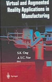Virtual And Augmented Reality Applications In Manufacturing (Hardcover)