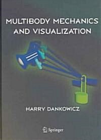 Multibody Mechanics and Visualization (Hardcover, 2005)