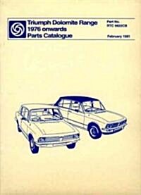 Triumph Dolomite Range 1976 on Parts Catalogue (Paperback)