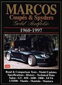 Marcos Coupes and Spyders Gold Portfolio 1960-1997 (Paperback)