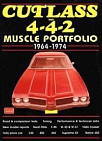 Cutlass and 4-4-2 Muscle Portfolio, 1964-74 (Paperback)
