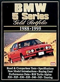 BMW 5 Series Gold Portfolio1988-95 : Collection of Contemporary Road Tests, Comparison Tests and Performance Data (Paperback)