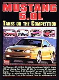 Mustang 5.0l Takes on the Competition Comparison Tests (Paperback)