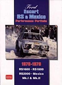 Ford Escort Rs and Mexico Performance Portfolio 1970-1979 (Paperback, New)