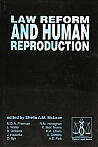 Law Reform and Human Reproduction (Hardcover)