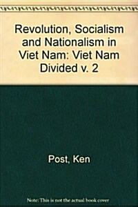 Revolution, Socialism and Nationalism in Viet Nam (Hardcover)