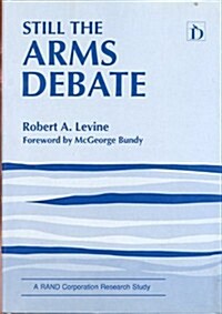 Still the Arms Debate (Hardcover)